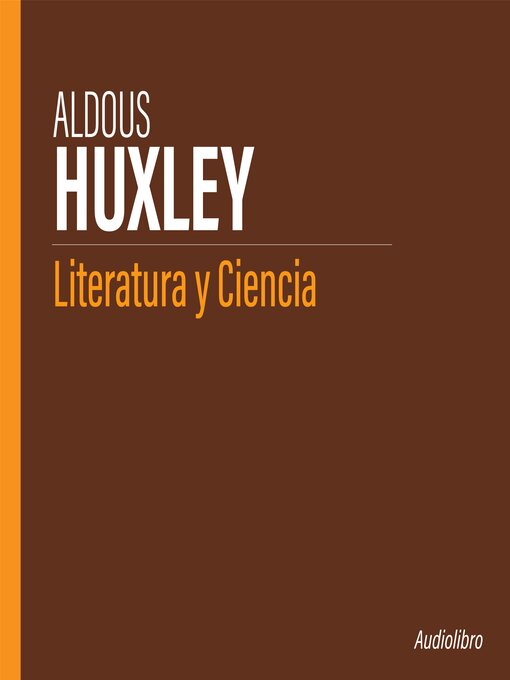 Title details for Literatura y Ciencia by Aldous Huxley - Available